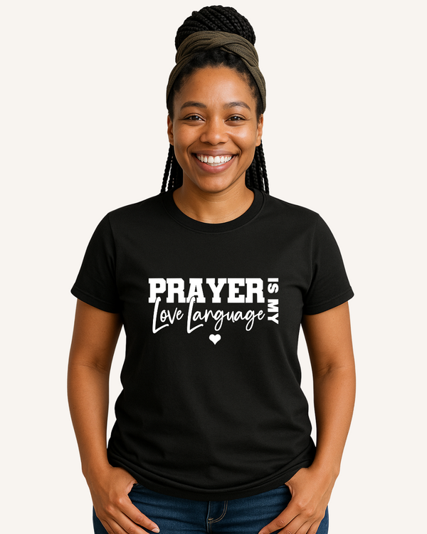 Prayer Is My Love Language Black