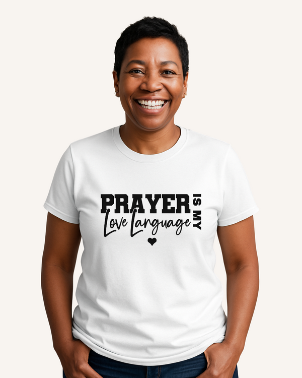 Prayer Is My Love Language White