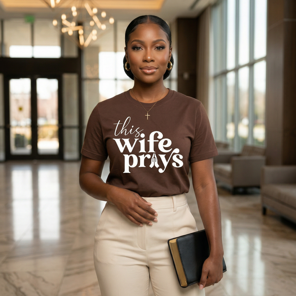 This Wife Prays T-Shirt (Brown)